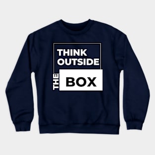 Think Outside the Box Crewneck Sweatshirt